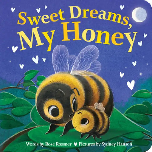 Sweet Dreams, My Honey by Rose Rossner
