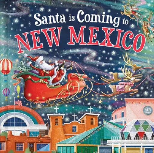 Santa Is Coming to New Mexico by Steve Smallman