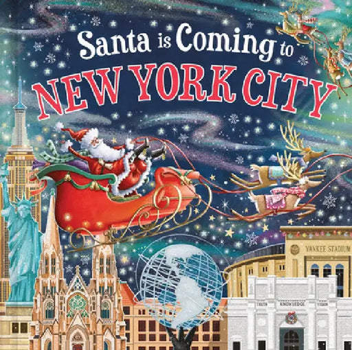 Santa Is Coming to New York City by Steve Smallman