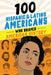 100 Hispanic and Latino Americans Who Shaped American History by Rick Laezman