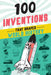 100 Inventions That Shaped World History by Bill Yenne
