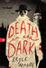 Death in the Dark by Bryce Moore