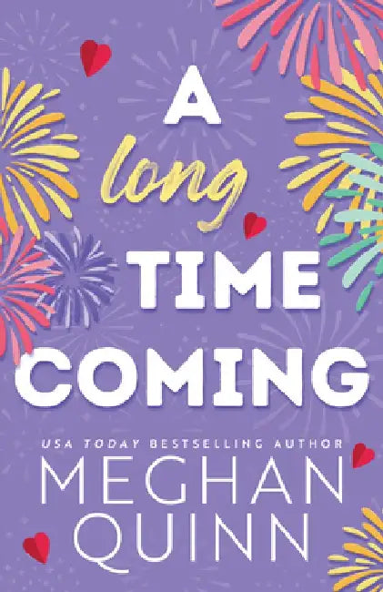 A Long Time Coming by Meghan Quinn