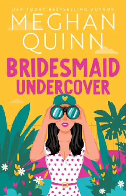 Bridesmaid Undercover by Meghan Quinn