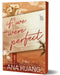 If We Were Perfect by Ana Huang