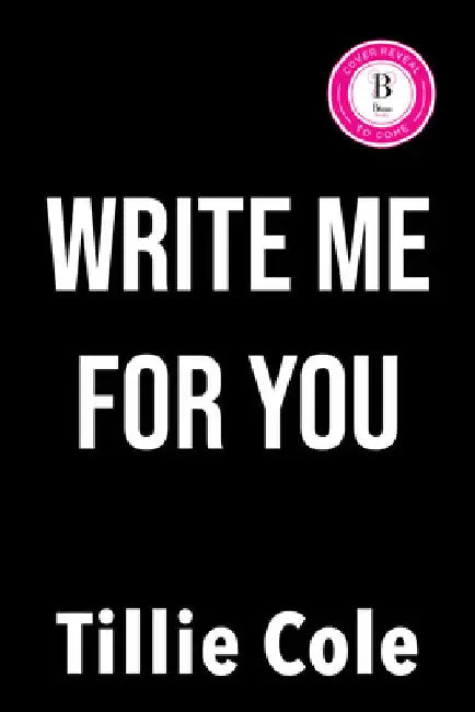 Write Me for You by Cole, Tillie