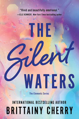 The Silent Waters by Brittainy Cherry