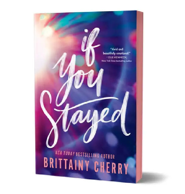 If You Stayed (Deluxe Edition) by Brittainy Cherry
