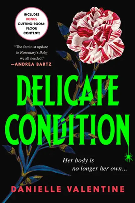 Delicate Condition by Danielle Valentine