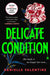 Delicate Condition by Danielle Valentine