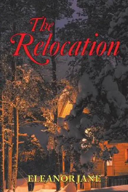 The Relocation by Eleanor Jane