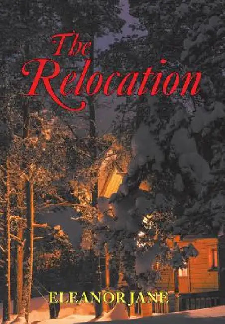 The Relocation by Eleanor Jane