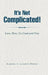 It's Not Complicated!: Love, Bless, Do Good and Pray by Ramona a. Jackson-Woods
