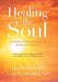Healing the Soul: An Intuitive Md's Prescription for Health and Wholeness by Lisa Weinrib