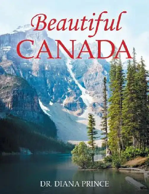 Beautiful Canada by Diana Prince