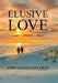 Elusive Love by John Callahan