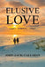 Elusive Love by John Callahan