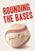 Rounding the Bases by Jamison P. Stevens