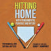 Hitting Home: With Fundamental Purpose and Intent for Baseball and Softball Hitters by Bobby F. Humphrey