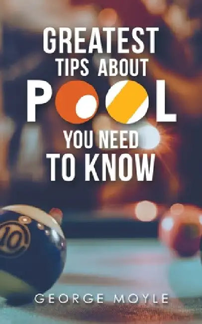 ? Greatest Tips About Pool You Need to Know by George Moyle