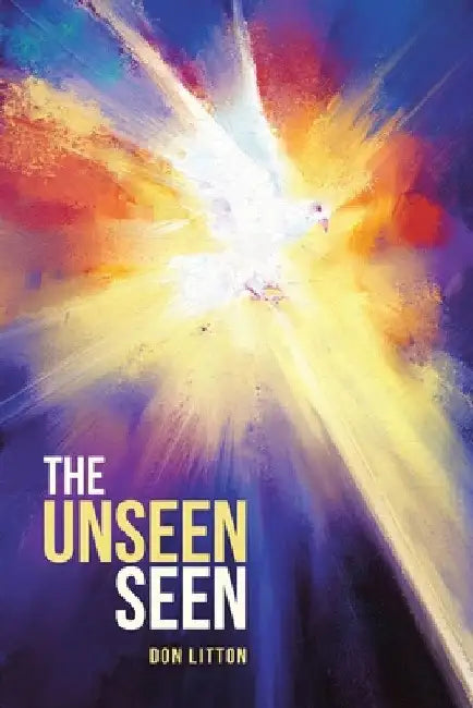 The Unseen Seen by Don Litton