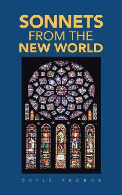Sonnets from the New World by David George