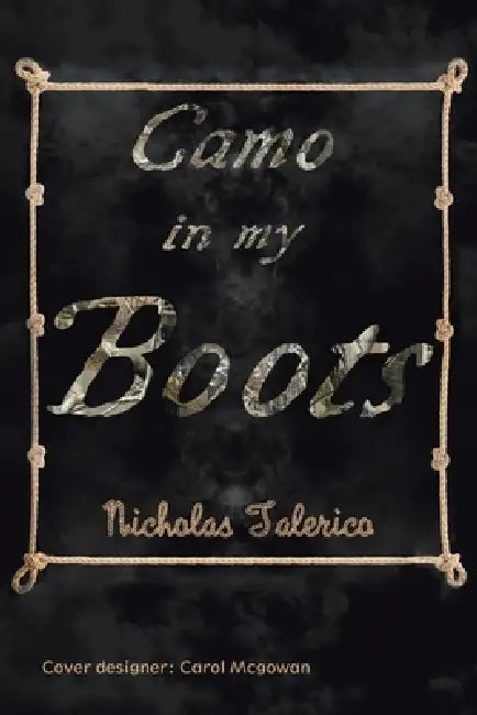 Camo in My Boots by Nicholas Talerico, Carol McGowan