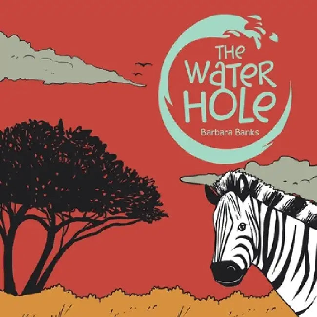 The Water Hole by Barbara Banks