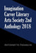 Imagination Carver Literary Arts Society 2Nd Anthology 2018 by Antoinette Franklin