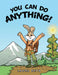 You Can Do Anything! by Laura Beth