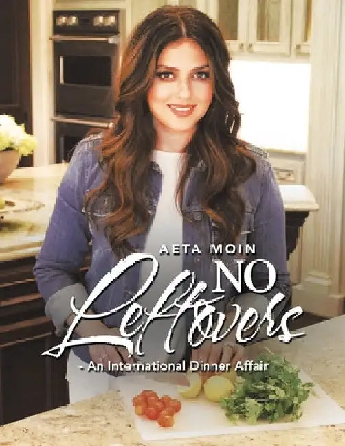 No Leftovers- an International Dinner Affair by Aeta Moin