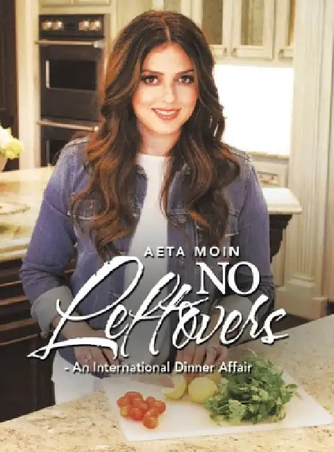 No Leftovers- an International Dinner Affair by Aeta Moin