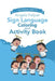 Angels Helper Sign Language Coloring and Activity Book by Glenda Smith