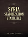 Syria Stabilization Stabilizes by Jamil Effarah
