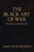 The Black Art Of War: Hannibal's 99 Truths by III Peterson James W.