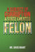 A Subject of Corruption: A State Created Felon by David Brant