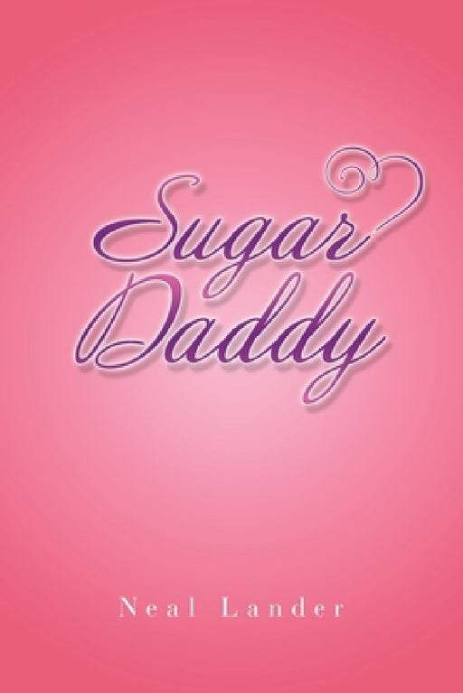 Sugar Daddy by Neal Lander