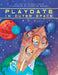 Playdate in Outer Space by Michele Foote