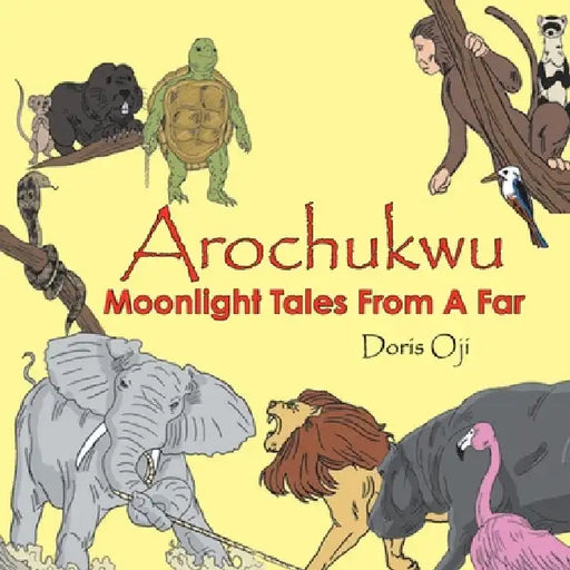 Moonlight Tales from a Far by Doris Oji