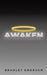 Awaken by Bradley Emerson