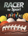 Racer for Sport: Five Steps to Sporting Success by Mike Lipschitz