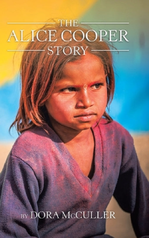 The Alice Cooper Story by Dora McCuller