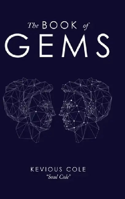 The Book of Gems by Kevious Soul Cole Cole