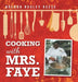 Cooking with Mrs. Faye by Brenda Rusley Reese