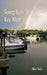 Going Back to Key West: Eating, Fishing and Drinking in Paradise by Mike Yurk