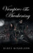 Vampire: the Awakening by Klaus Mikaelson