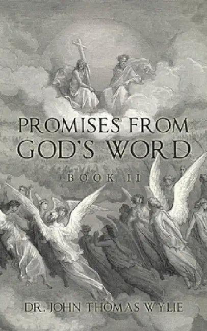 Promises from God's Word: Book Ii by John Thomas Wylie