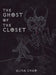 The Ghost of the Closet by Alisa Chao