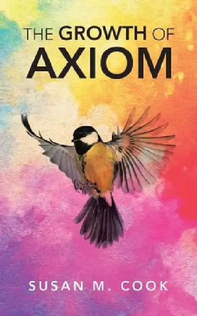 The Growth of Axiom by Susan M. Cook