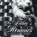 My Father's Memoirs by Christina Zagaja